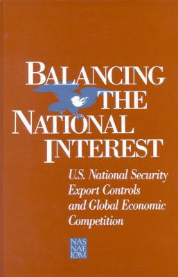 Balancing the National Interest: U.S. National ... B0069A3C32 Book Cover