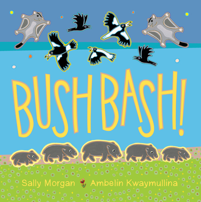 Bush Bash! 1921894148 Book Cover