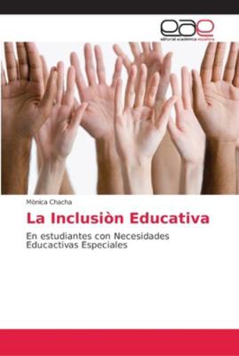 La Inclusiòn Educativa [Spanish] 6202143797 Book Cover