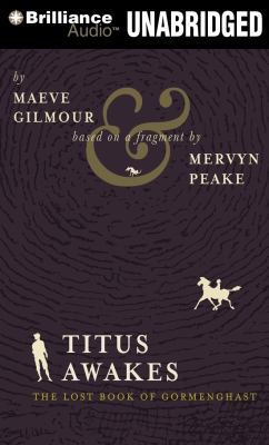 Titus Awakes: A Novel (Gormenghast, 4) 1455825298 Book Cover
