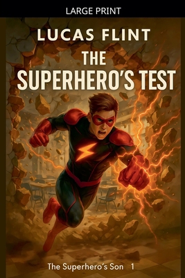 The Superhero's Test [Large Print] B0GMPK9NYD Book Cover
