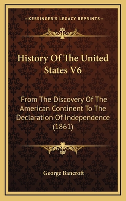 History Of The United States V6: From The Disco... 1165508958 Book Cover