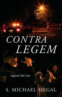 Contra Legem: Against the Law 1478789123 Book Cover