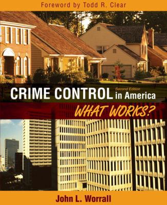 Crime Control in America: What Works? 0205593399 Book Cover