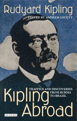 Kipling Abroad: Traffics and Discoveries from B... B0056384TU Book Cover