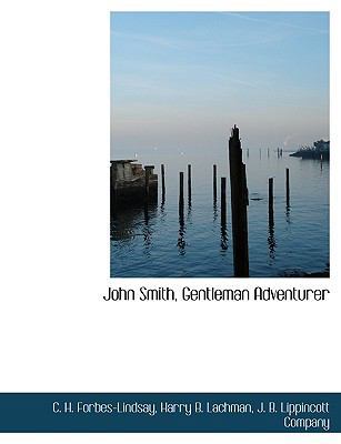 John Smith, Gentleman Adventurer 1140583565 Book Cover