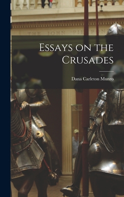 Essays on the Crusades 1018253300 Book Cover
