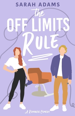 The Off Limits Rule: A Romantic Comedy B08QG1Q8W8 Book Cover