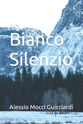 Il Bianco Silenzio [Italian] B09NW4SZ5Q Book Cover