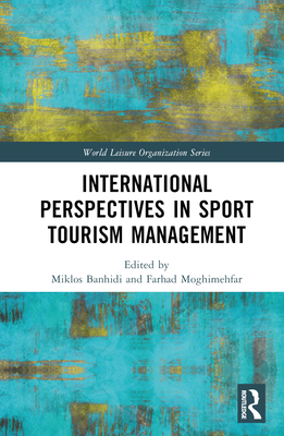 International Perspectives in Sport Tourism Man... 1032760168 Book Cover