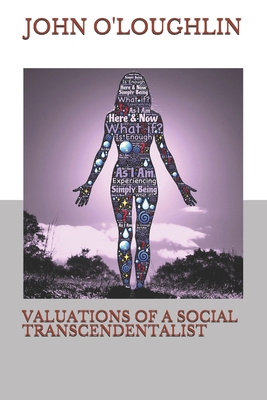 Valuations of a Social Transcendentalist 1503097064 Book Cover