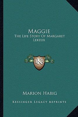 Maggie: The Life Story Of Margaret Lekeux 1163141658 Book Cover