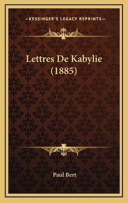 Lettres De Kabylie (1885) [French] 1168999480 Book Cover