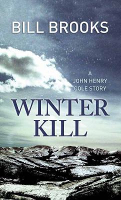 Winter Kill [Large Print] 1683242513 Book Cover