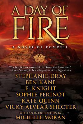 A Day of Fire: a novel of Pompeii 0990324575 Book Cover