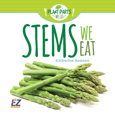 Stems We Eat 188384505X Book Cover