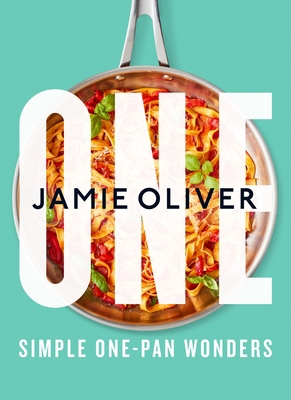 One: Simple One-Pan Wonders: [American Measurem... 125087100X Book Cover