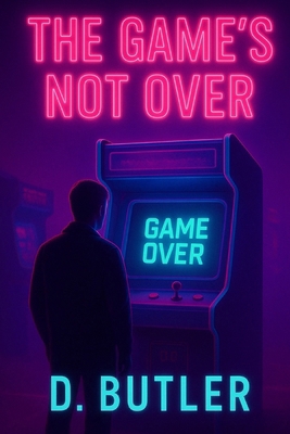 The Game's Not Over B0F46HH92R Book Cover
