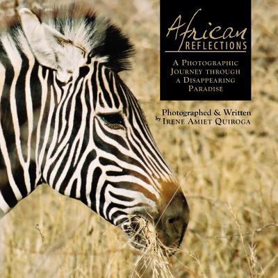 African Reflections: A Photographic Journey Thr... 1434374009 Book Cover