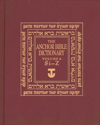 The Anchor Yale Bible Dictionary Volume 6: Si-Z 0300140061 Book Cover