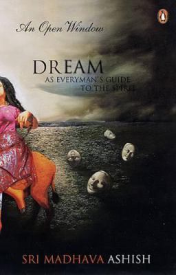 An Open Window: Dream as Everyman's Guide to th... 0143100238 Book Cover