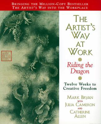 The Artist's Way at Work: Riding the Dragon B00A2P7FNS Book Cover