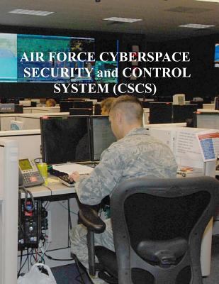 Air Force Cyberspace Security and Control Syste... 1981808507 Book Cover