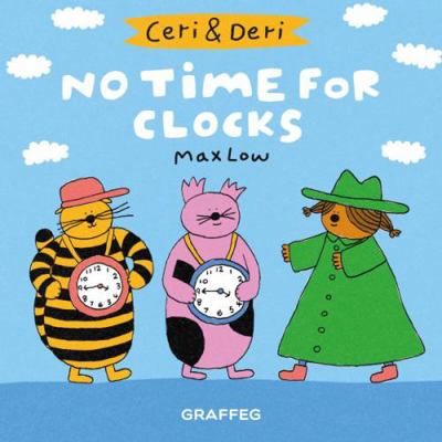 No Time for Clocks 1912213745 Book Cover
