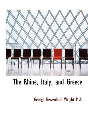 The Rhine, Italy, and Greece [Large Print] 1116865483 Book Cover