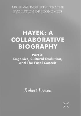 Hayek: A Collaborative Biography: Part X: Eugen... 3319871420 Book Cover