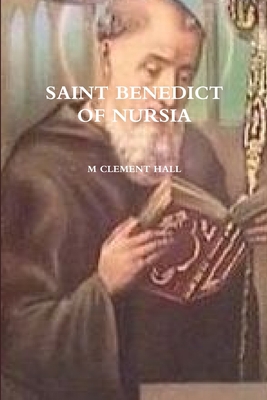 Saint Benedict of Nursia 1304305104 Book Cover