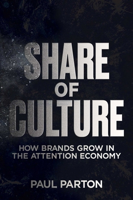 Share of Culture: How Brands Grow in the Attent... B0FDGT7FQ6 Book Cover