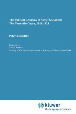 The Political Economy of Soviet Socialism: The ... 9048157870 Book Cover