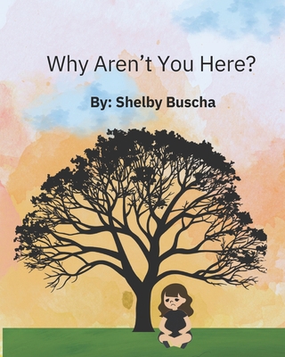 Why Aren't You Here? B0DNTNBS9B Book Cover