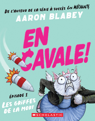 En Cavale!: N&#730; 1 - Les Griffes de la Mort [French] 1039702996 Book Cover