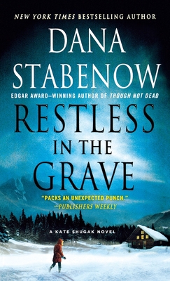 Restless in the Grave: A Kate Shugak Novel 1250770548 Book Cover
