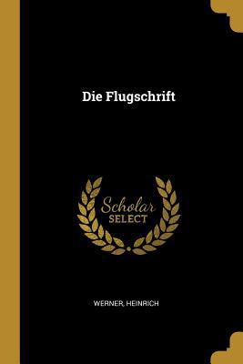 Die Flugschrift [German] 0526477644 Book Cover