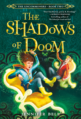 The Uncommoners #2: The Shadows of Doom 0553498509 Book Cover