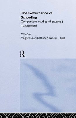 The Governance of Schooling: Comparative Studie... 0415195373 Book Cover