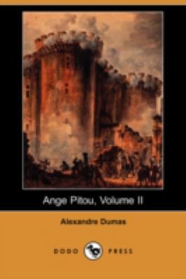 Ange Pitou, Volume II (Dodo Press) 1409902587 Book Cover