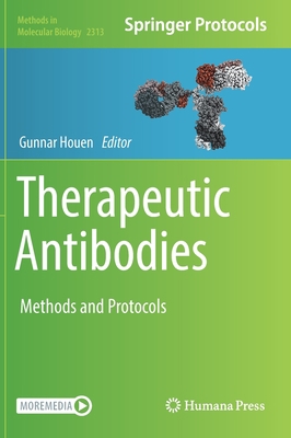 Therapeutic Antibodies: Methods and Protocols 1071614495 Book Cover
