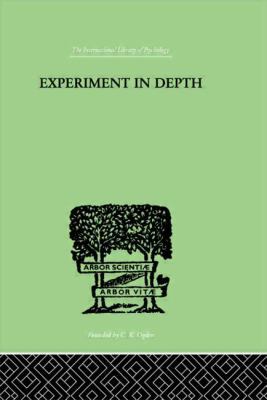 Experiment in Depth: A Study of the Work of Jun... 0415209412 Book Cover