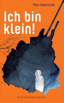 Ich bin klein! [German] 3743962128 Book Cover
