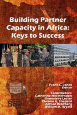 Building Partner Capacity in Africa: Keys to Su... 1976543150 Book Cover