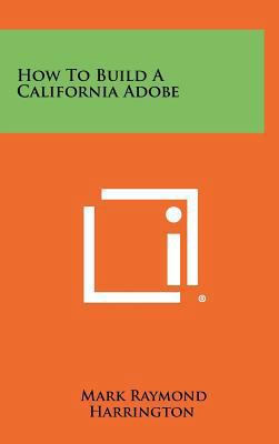 How To Build A California Adobe 1258457261 Book Cover