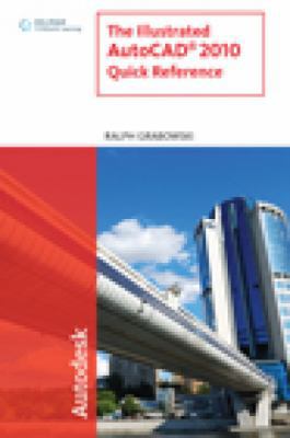 The Illustrated Autocad 2010 Quick Reference 1439056277 Book Cover