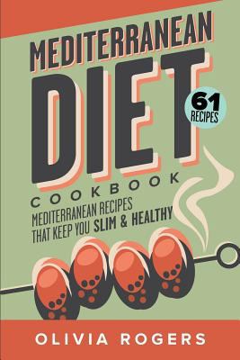 Mediterranean Diet Cookbook: 61 Mediterranean R... 1515116689 Book Cover
