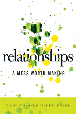 Relationships: A Mess Worth Making 0977080765 Book Cover