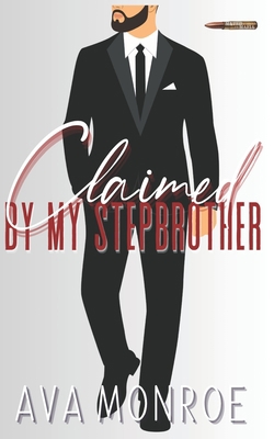 Claimed by my Stepbrother: A Captive Mafia Romance B0C87SBY1S Book Cover