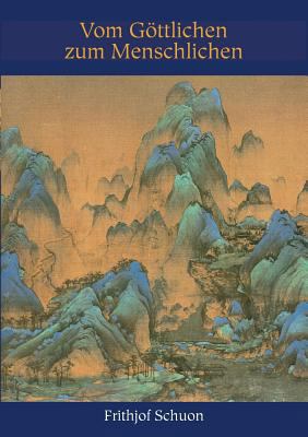 Vom Göttlichen zum Menschlichen [German] 3732377415 Book Cover